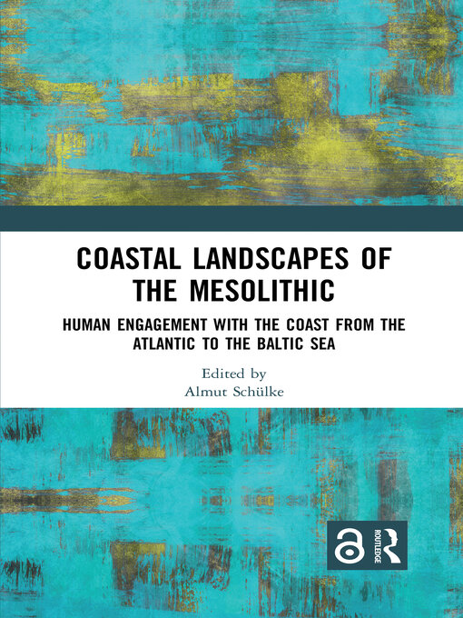 Title details for Coastal Landscapes of the Mesolithic by Almut Schülke - Available